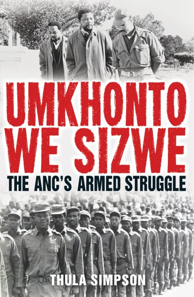 0352　SOUTH AFRICA The Struggle for a New Umkhonto we Sizwe by Simpson, Thula | Penguin Random House